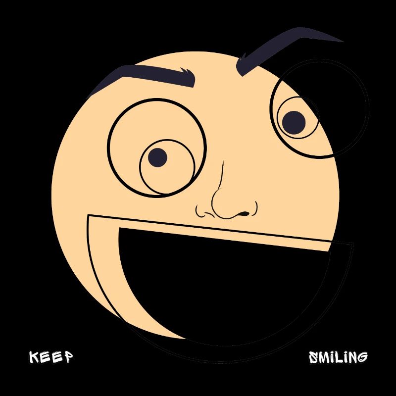 KEEP SMILING