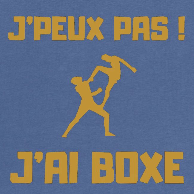 J PEUX PAS J AI BOXE THAÎ
