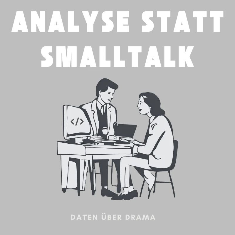 Analysis instead of small talk Data about drama