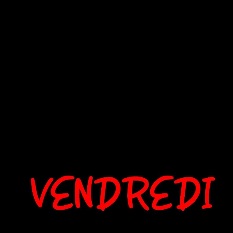 vive le VENDREDI
