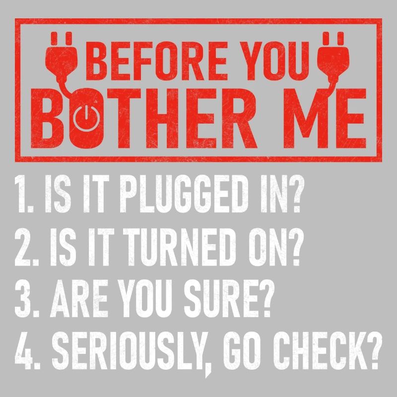 Before You Bother Me Computer Tech Support