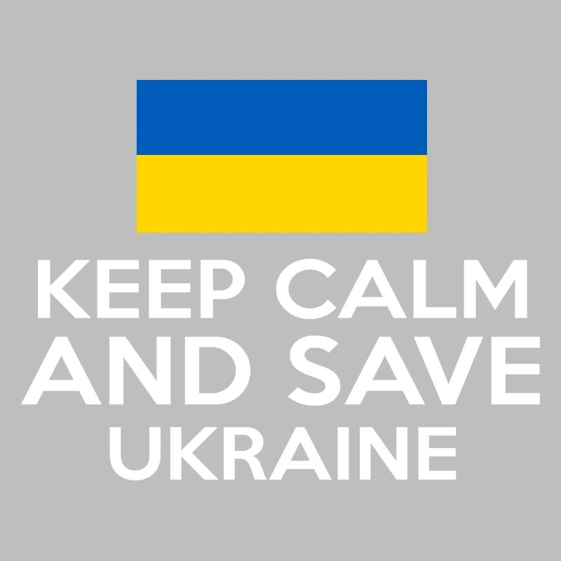 KEEP CALM AND SAVE UKRAINE