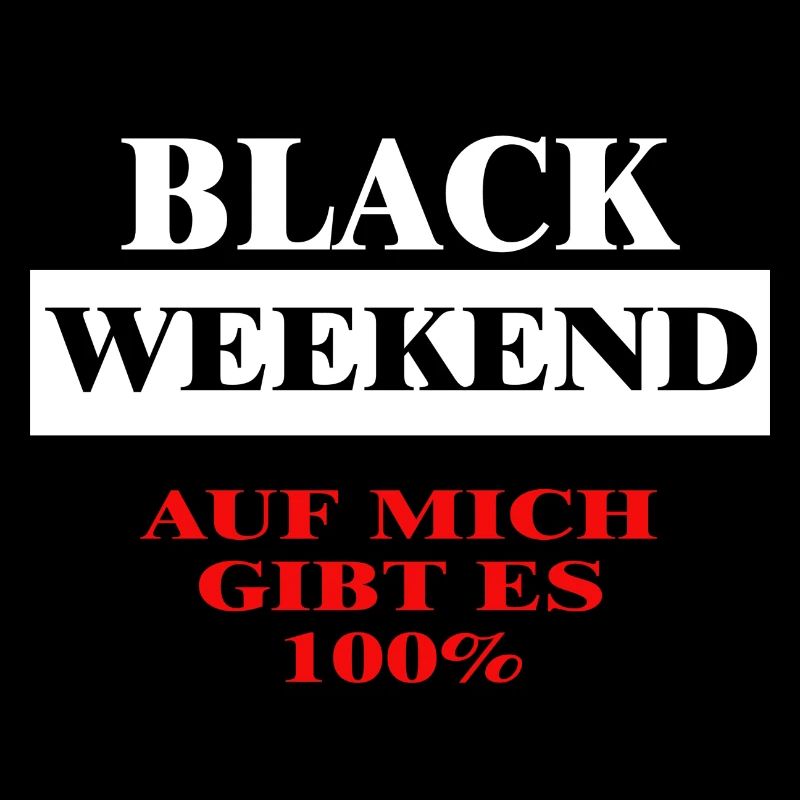 BLACK WEEKEND