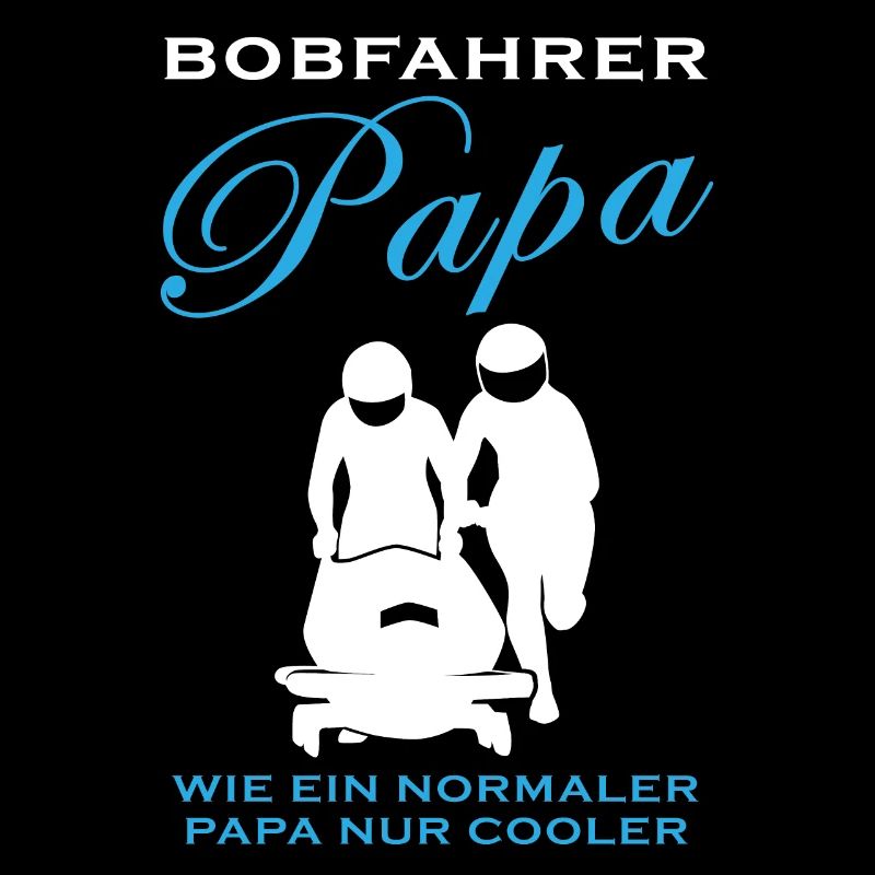 Bobfahrer Papa Spruch Bobfahren Bobsport Geschenk