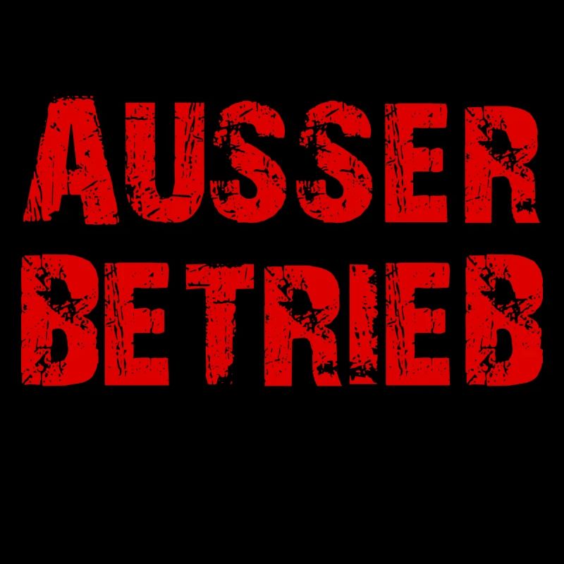 AUSSER BETRIEB