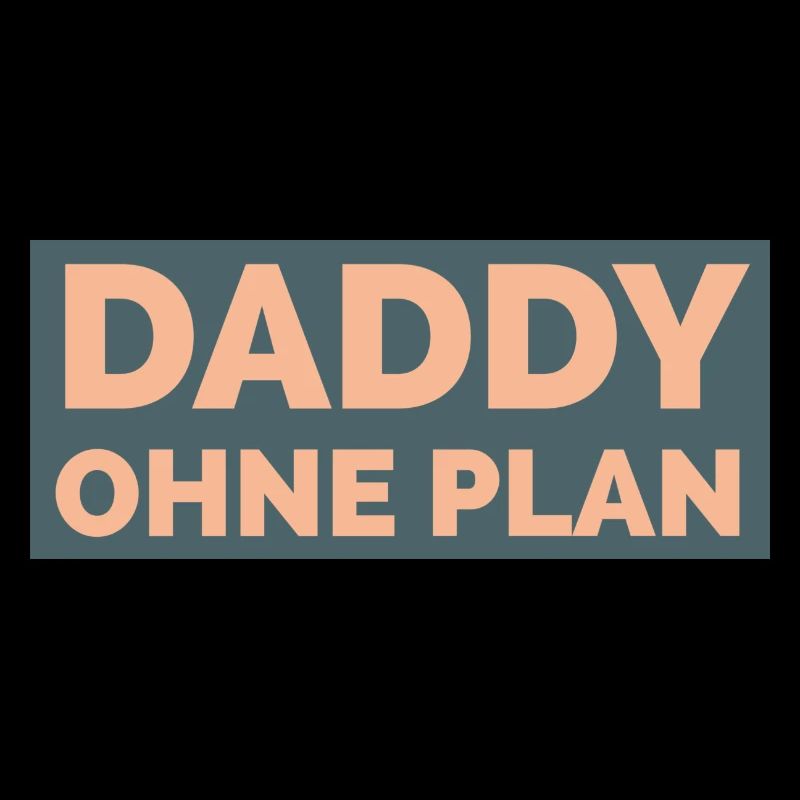 Papa ohne Plan