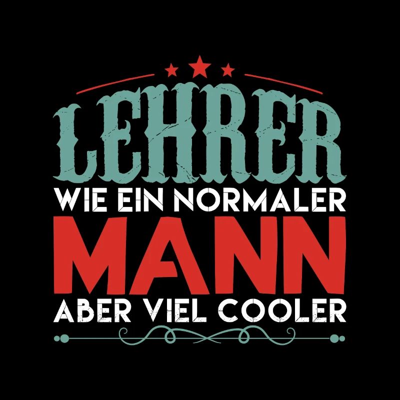 lehrer wie ein normaler mann aber viel cooler