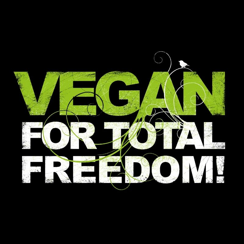 VEGAN FOR TOTAL FREEDOM (white)