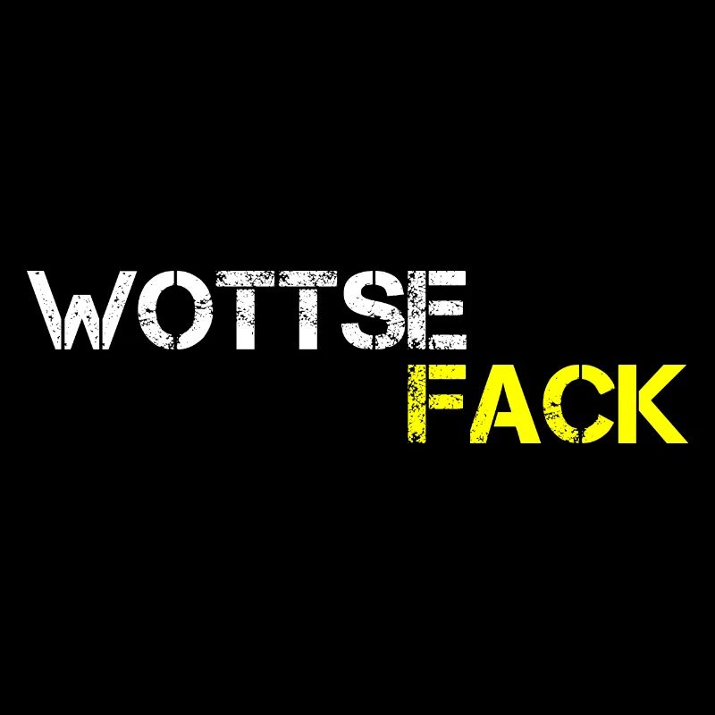 Funny sayings Wottsefack Denglisch