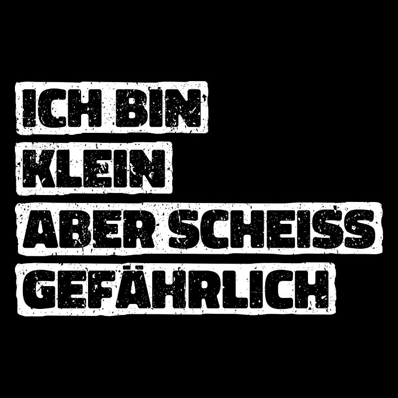 Ich Bin Klein Aber Scheiss Gefährlich Geschenk