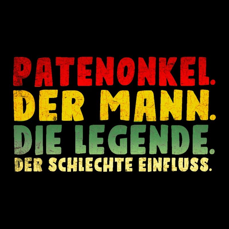 Patenonkel der schlechte Einfluss.