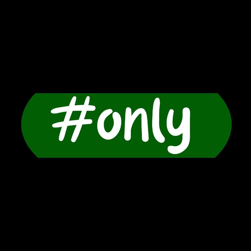 #Only, Hashtag, Einzigartig, Besonders, Social