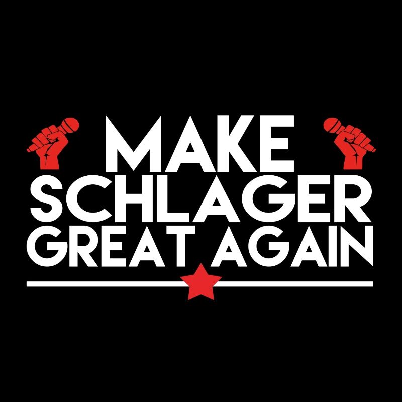 MAKE SCHLAGER GREAT AGAIN