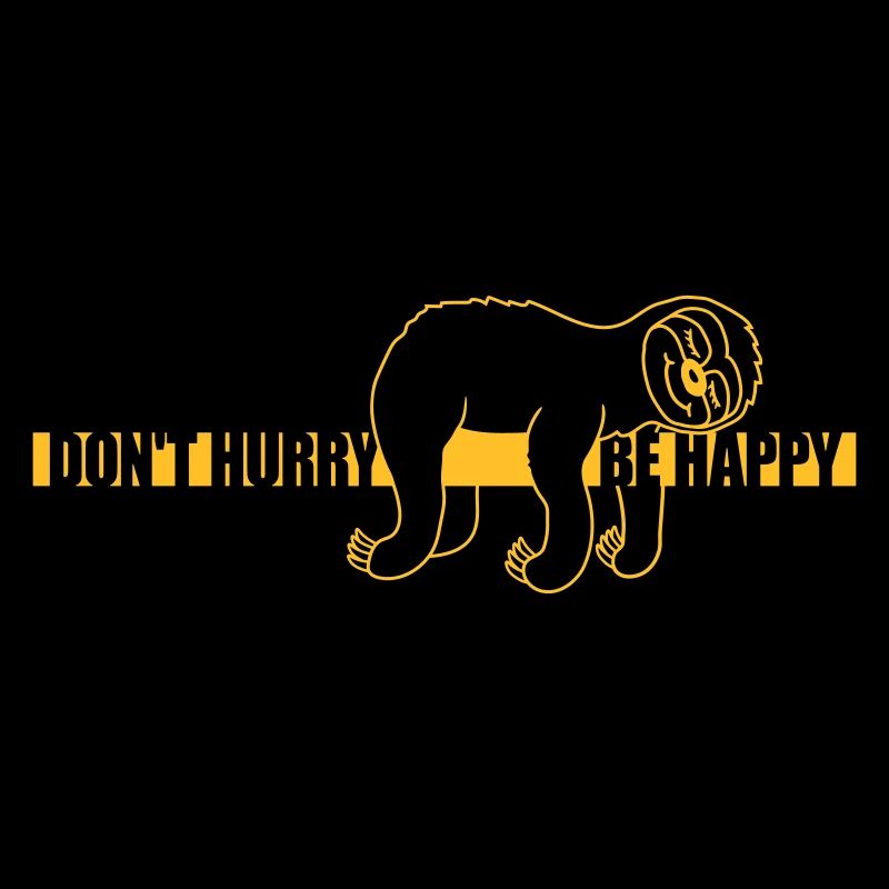 dont hurry be happy