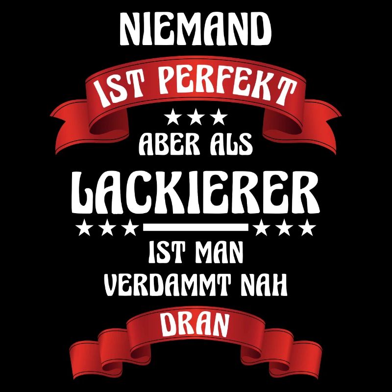 Lackierer Beruf Maler und Lackierer Designs Spruch