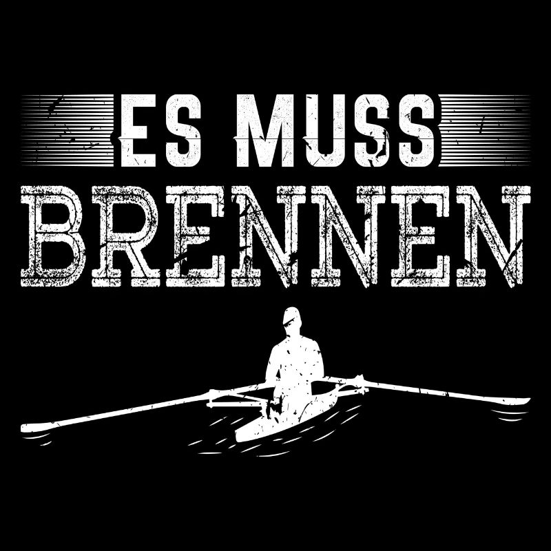 Es Muss Brennen Rudergerät Ruderer Rudern