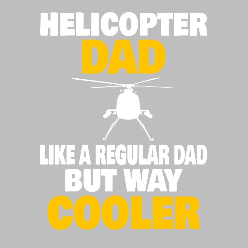 Helicopter Pilot Aviation Helicopter Dad