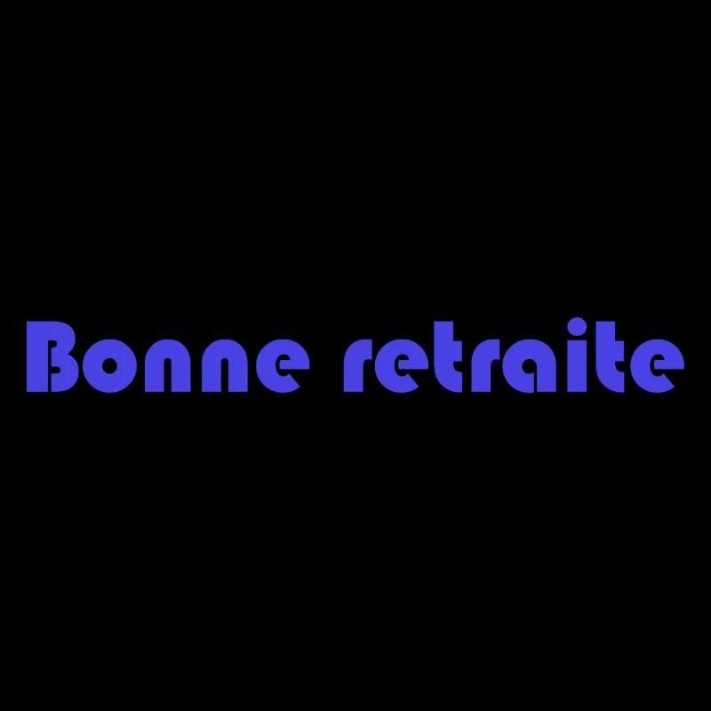RETRAITE. RETRAITE. RETRAITEE. RETRAITE