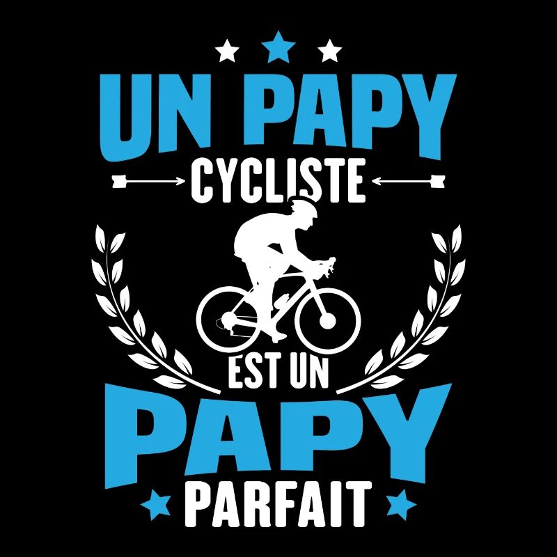 Un papy cycliste est un papy parfait Cadeau