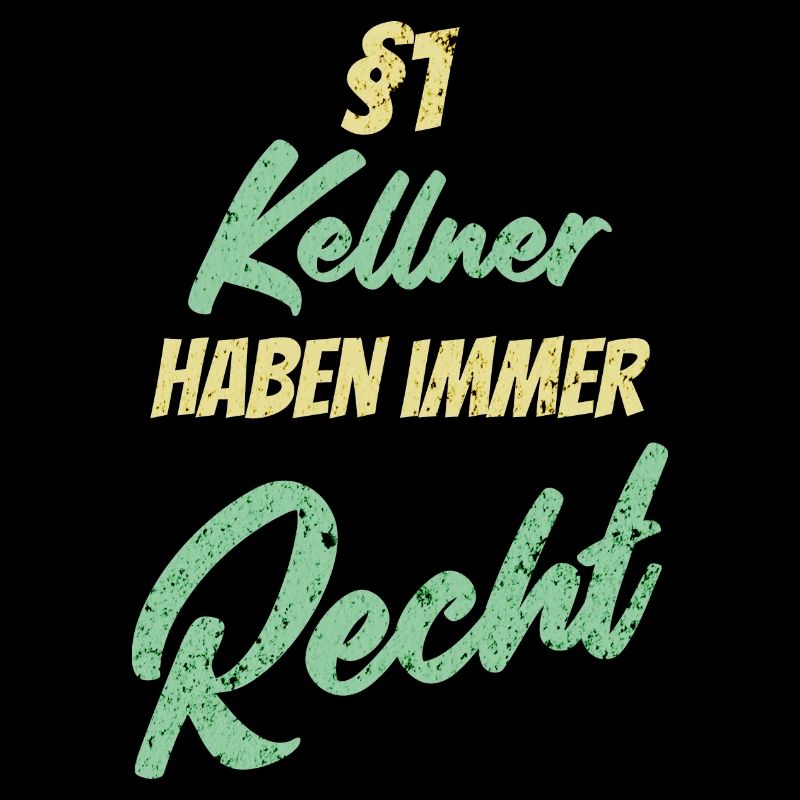 §1 Kellner haben immer Recht