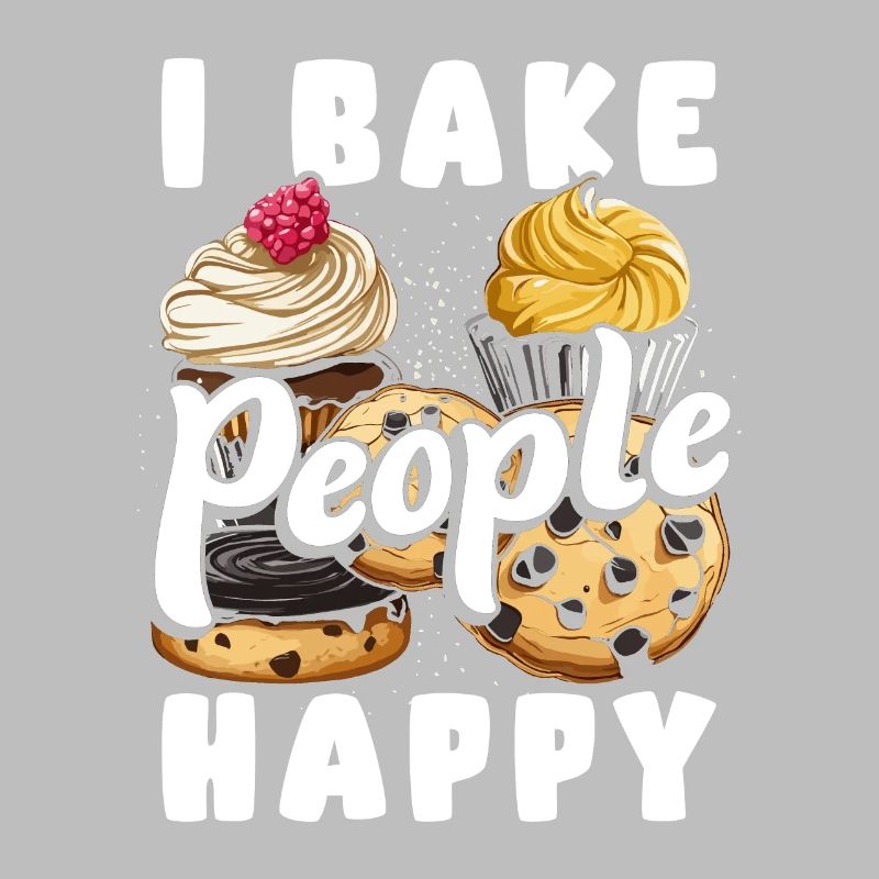 Baker Baking I Bake People Happy Cupcake Cookie