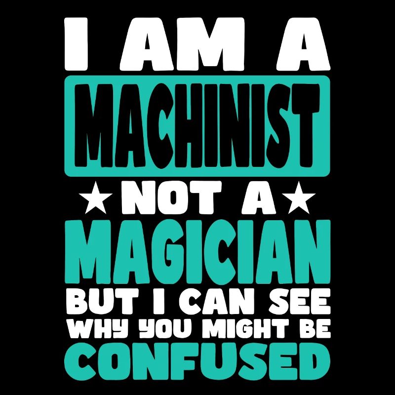 Machinist