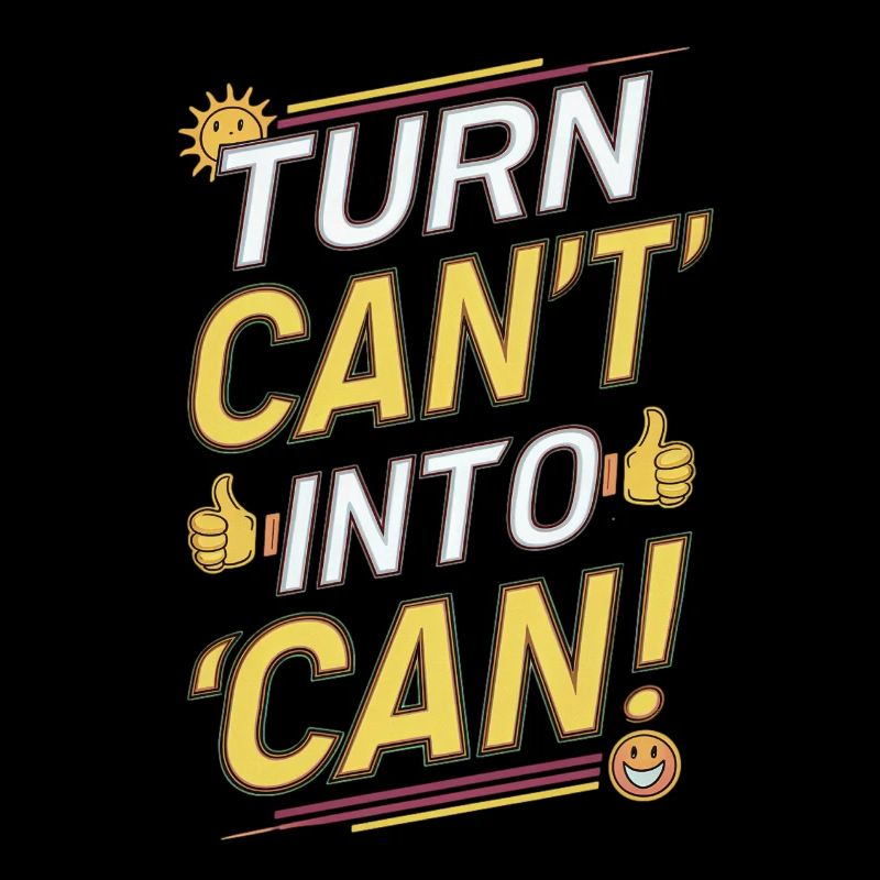 Can’t en Can Citation de motivation