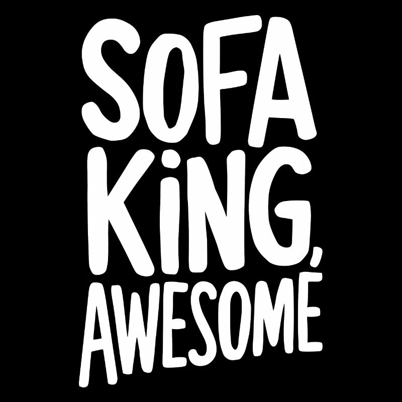 Sofa King Awesome Witzig Spruch