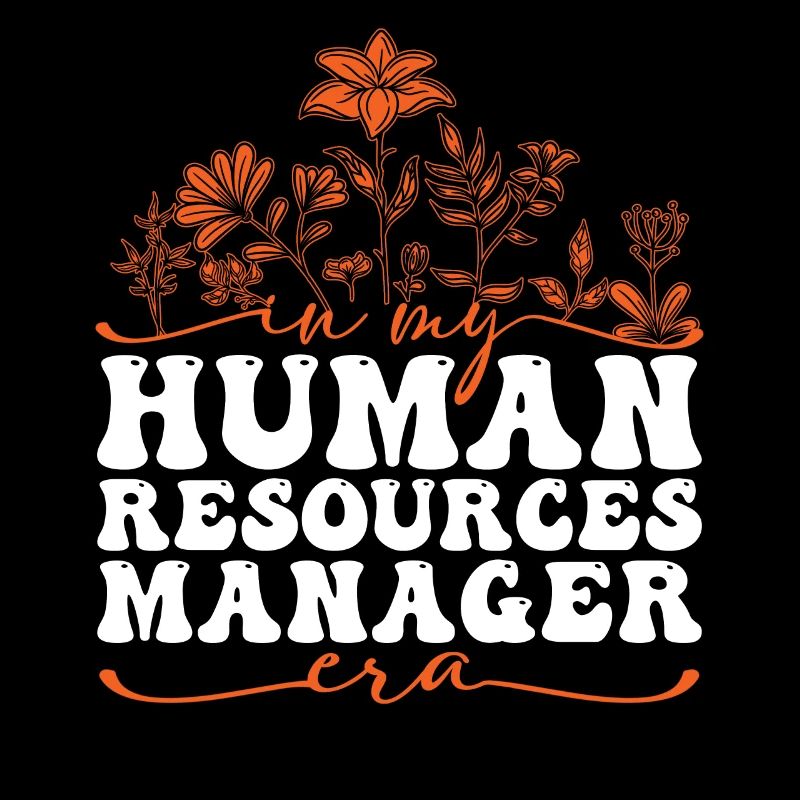 In My Human Resources Manager Era
