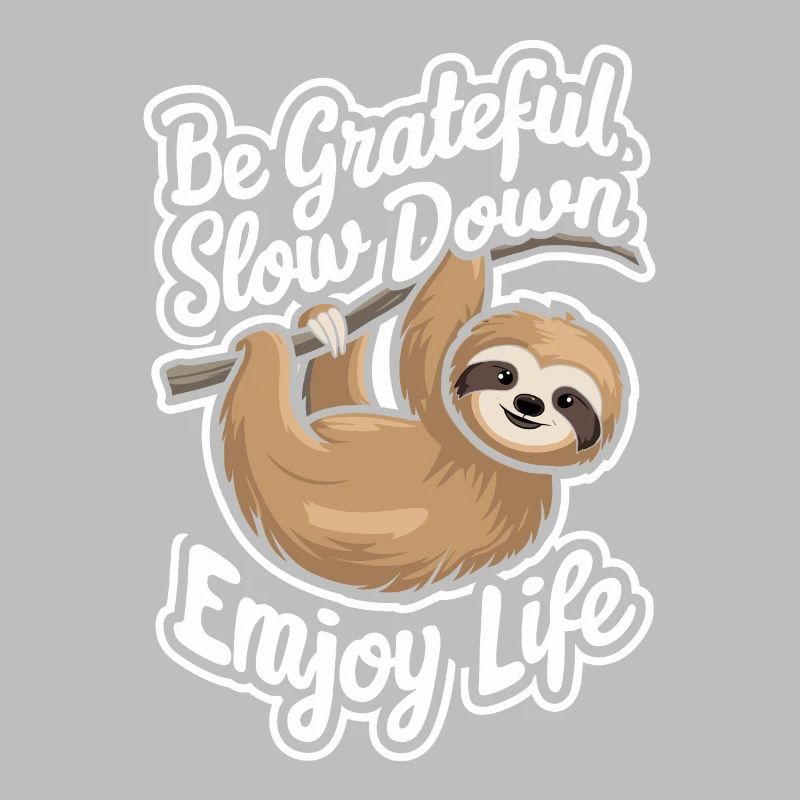 Be grateful, slow down, enjoy life -