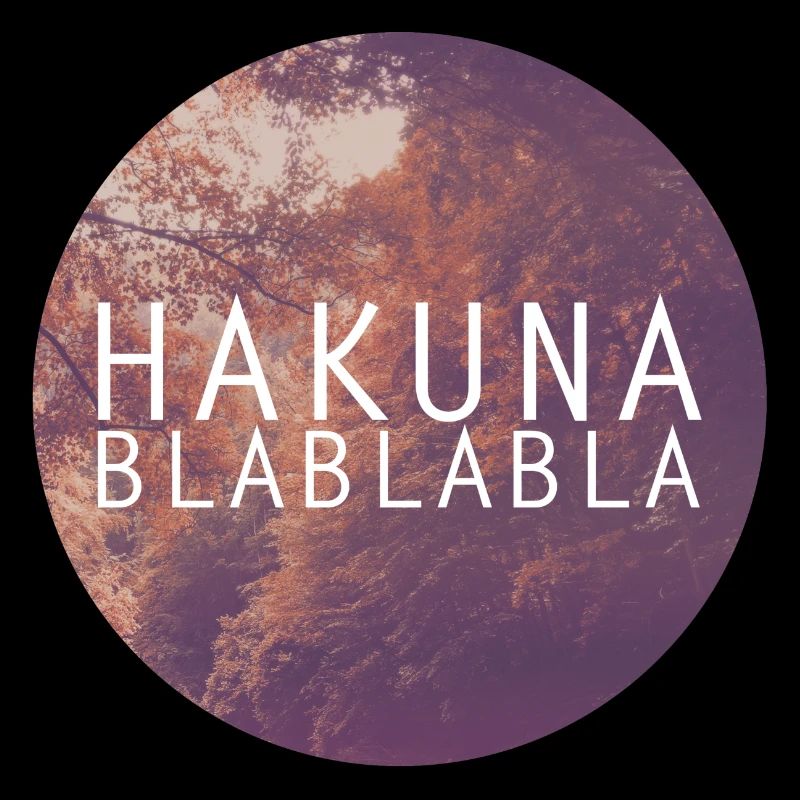 Hakuna Blablabla Motiv