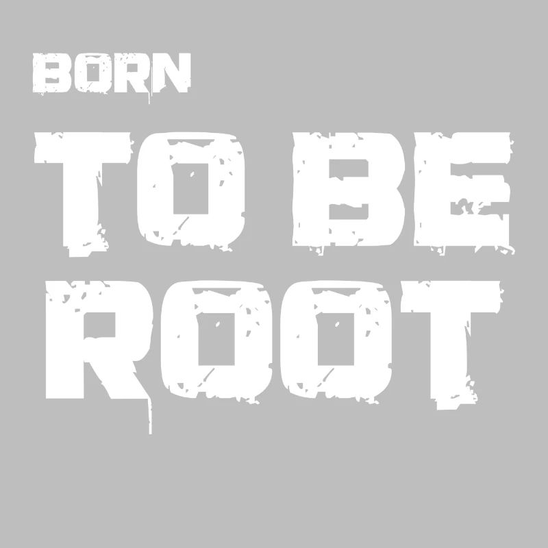 Born to be root. IT administrators, admin, nerds