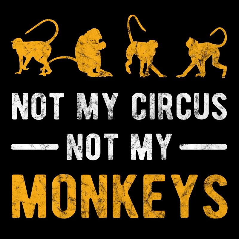 pas mon cirque pas mes singes