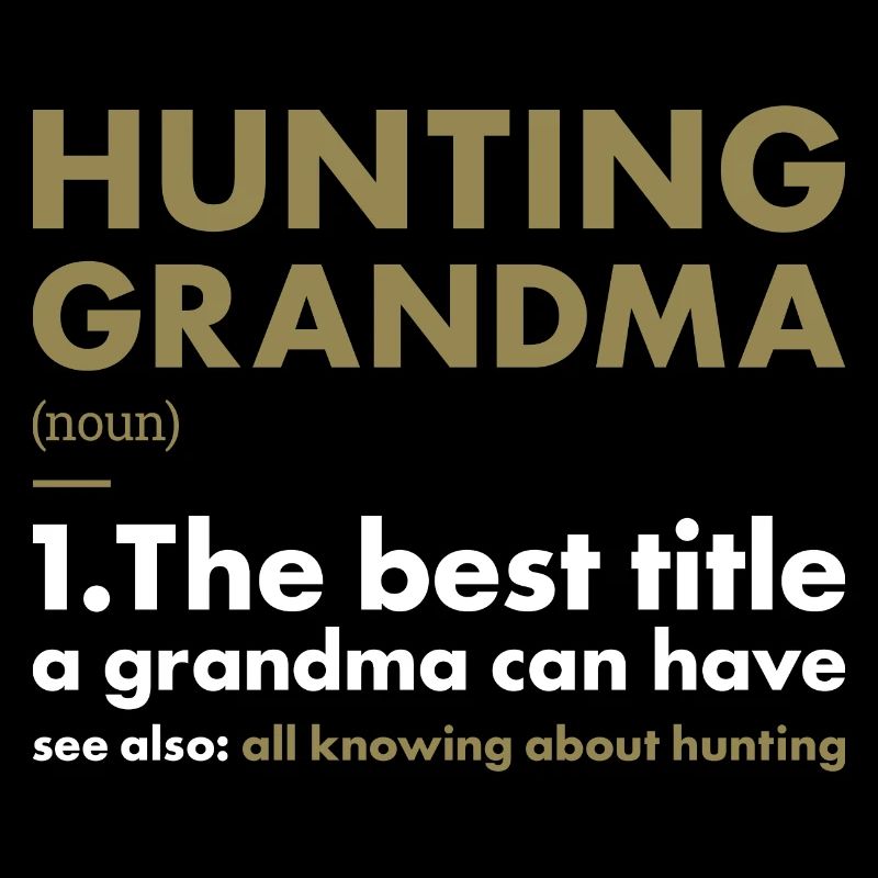 Hunter Grandma Definition Hunting