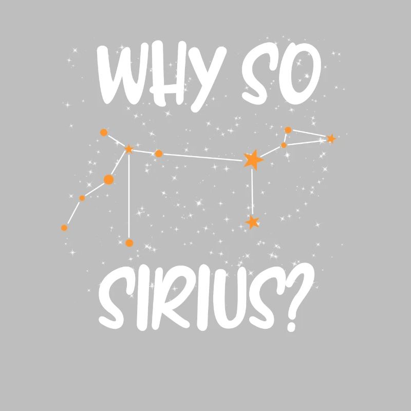 Ciel étoilé Astrologie Why so Sirius