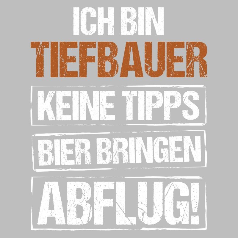 Ich bin Tiefbauer - Bier bringen und Abflug