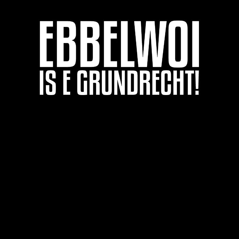 Ebbelwoi is e Grundrecht | Hessen, Hessisch