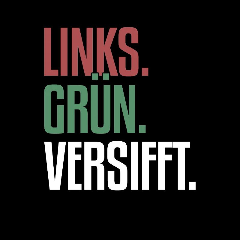 Links Grün Versifft | Antirassismus, Gegen Rechts