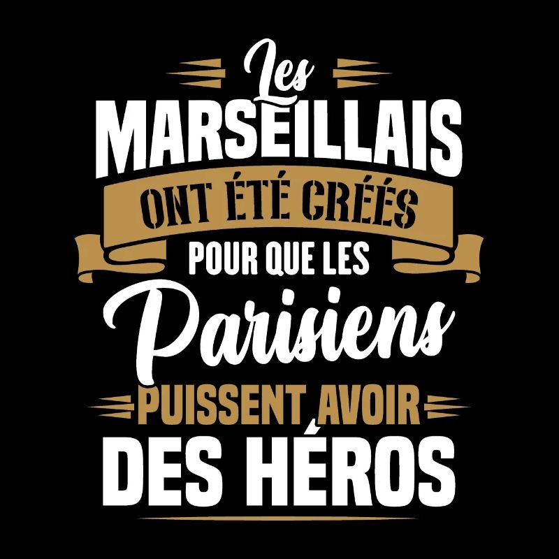Les marseillais ont été créés pour les parisiens
