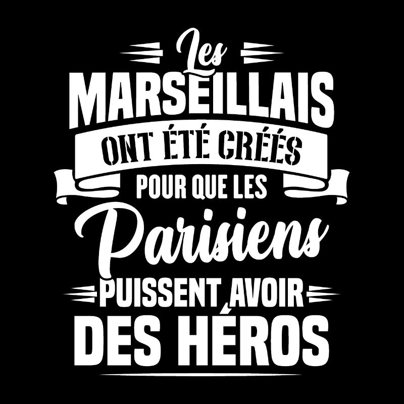 Les marseillais ont été créés pour les parisiens