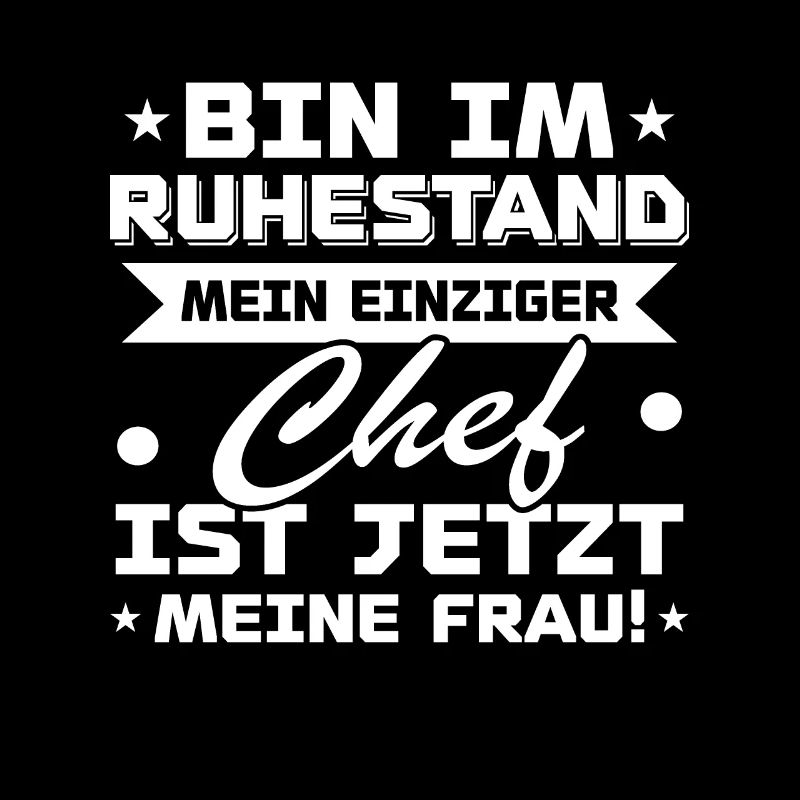 Bin im ruhestand mein einziger chef ist jetzt