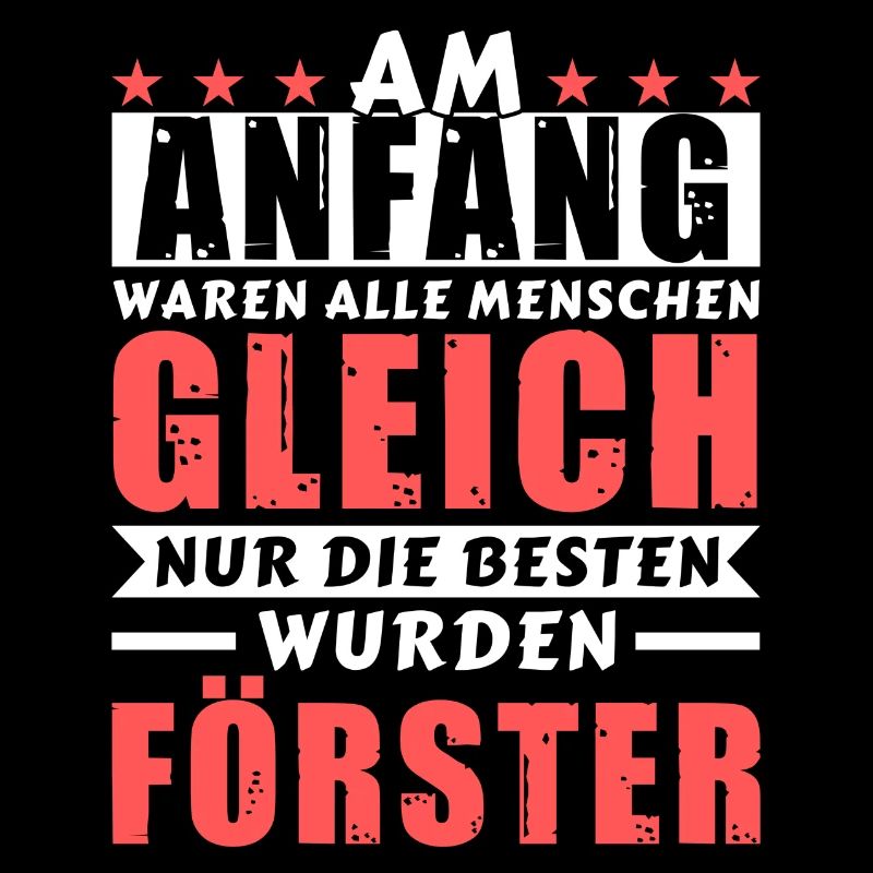 Am Anfang waren alle gleich - Förster Edition