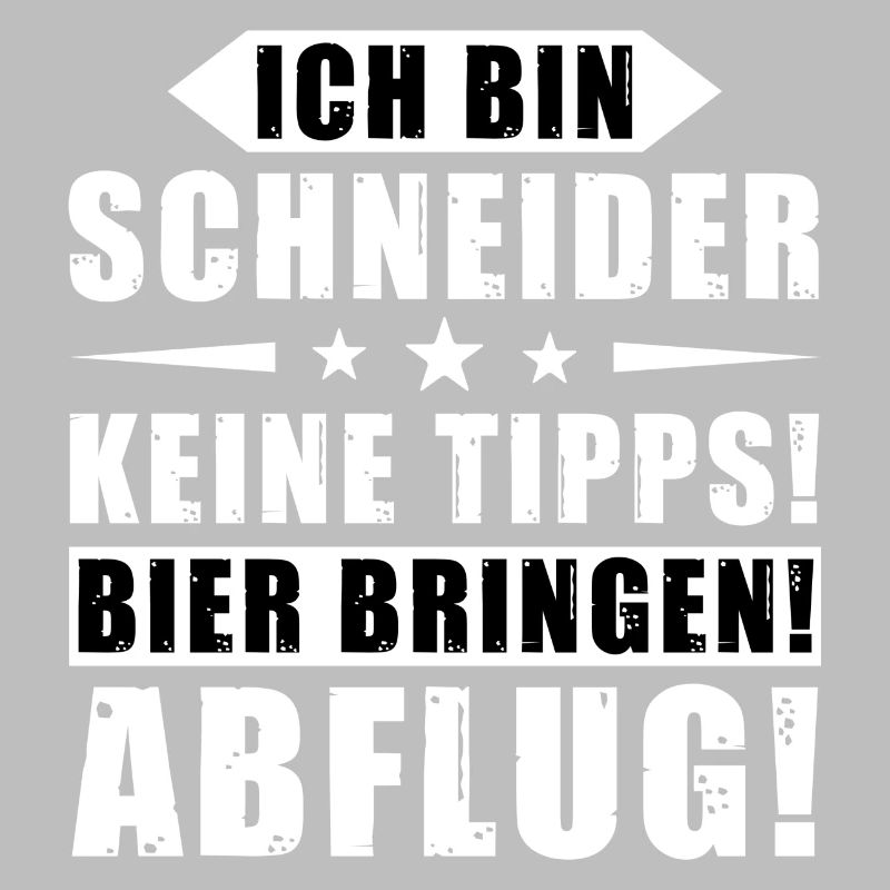 Ich bin Schneider - Keine Tipps! Bier bringen!