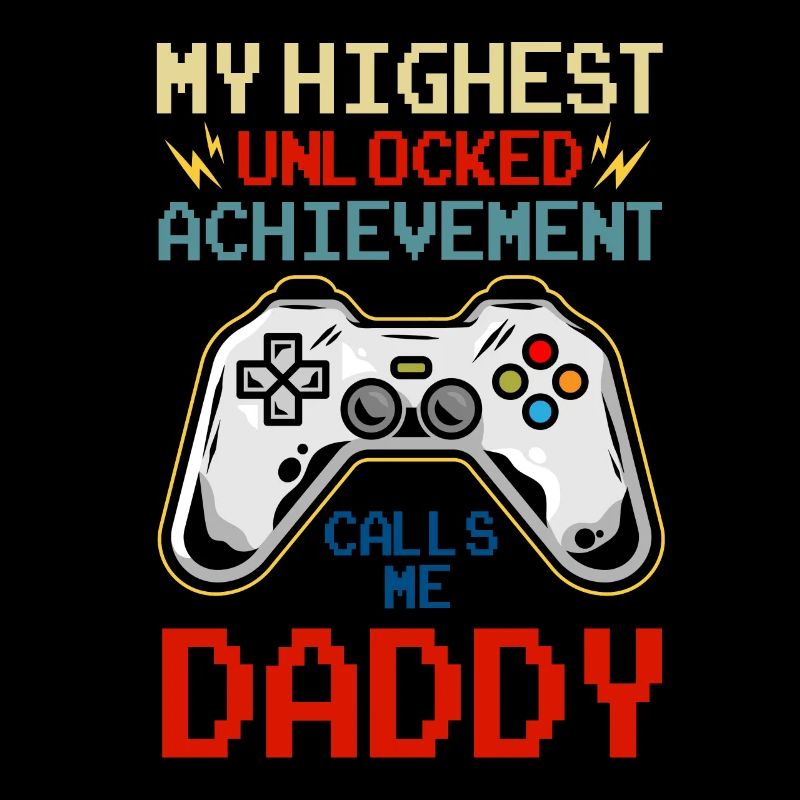 My Highest Unlocked Achievement Calls Me Daddy