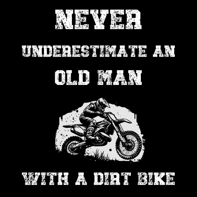 Never Underestimate An Old Man With A Dirt Bike
