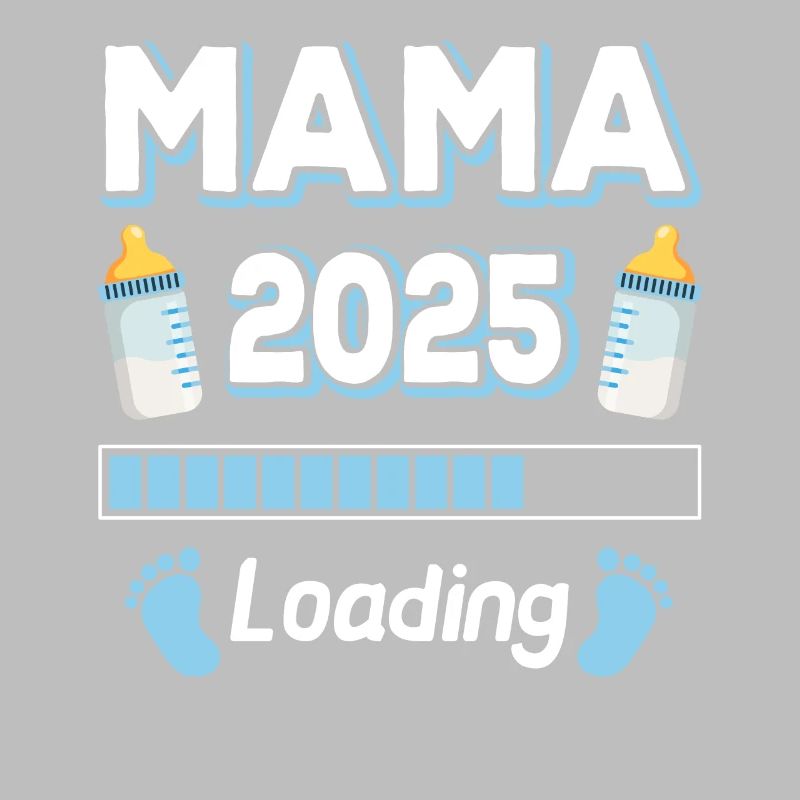 Mama 2025 Loading Mutter Mütter Mom Muttertag