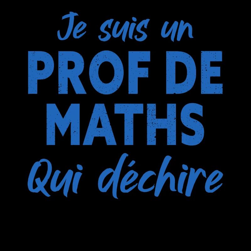 Je Suis Un Prof De Maths