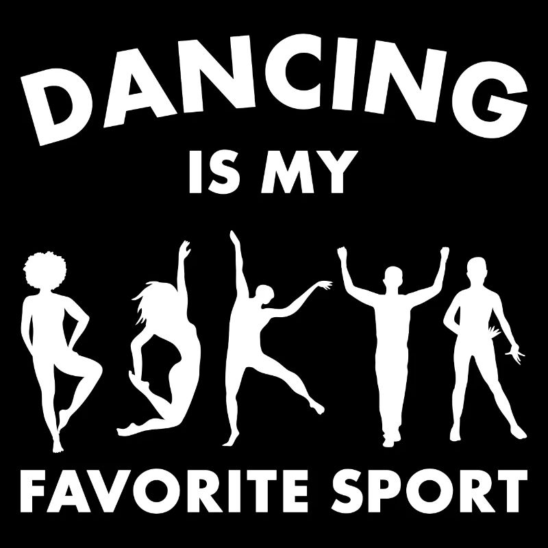 Dancing Is My Favorite Sport Dancer