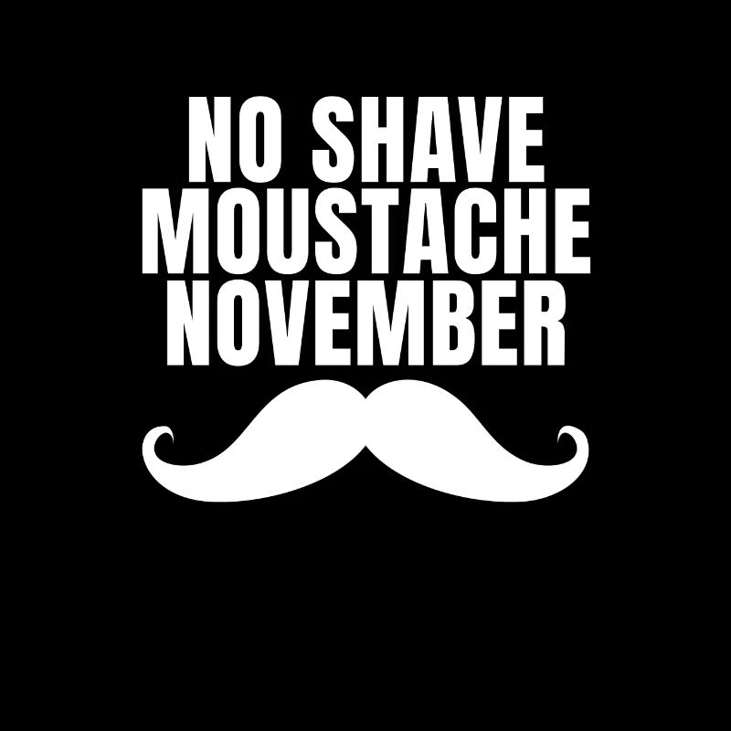 No Shave Moustache November | Bart Schnurrbart Mo