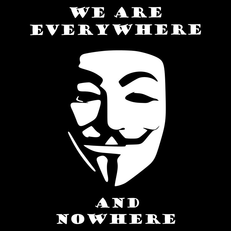 Anonymous everywhere